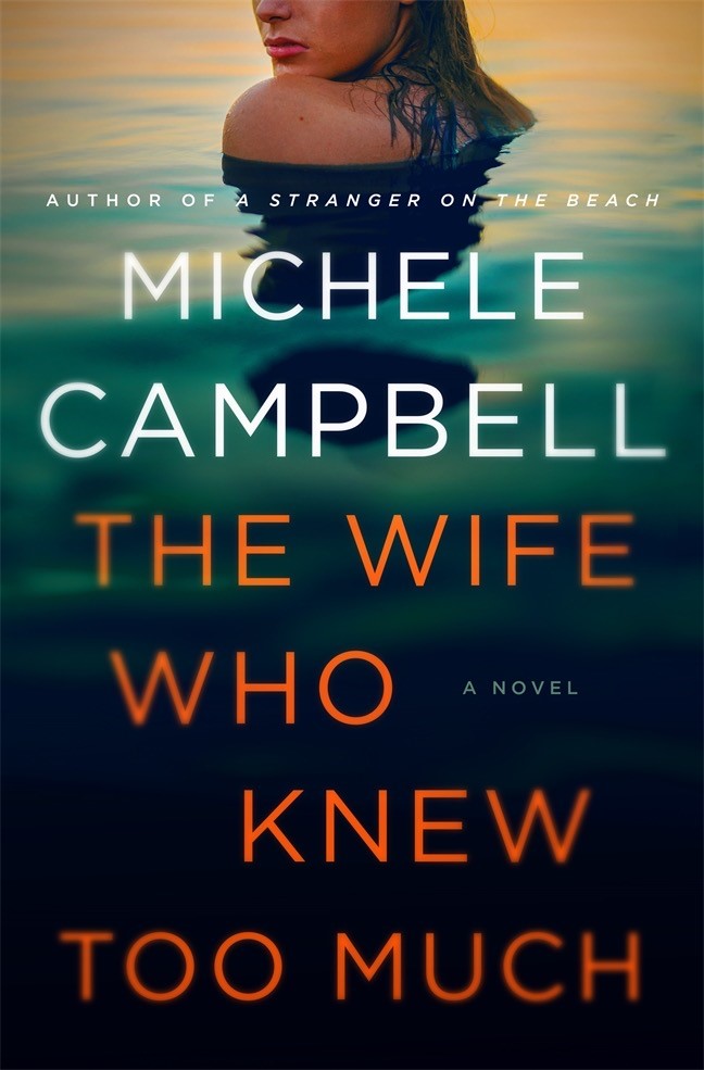 The Wife That Knew Too Much, by Michele Campbell
